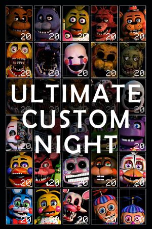 Ultimate Custom Night Mods